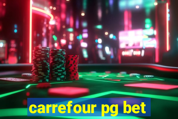 carrefour pg bet